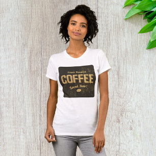 Fresh Brewed Coffee Womens T-Shirt