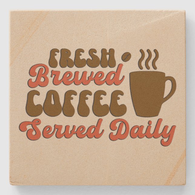 Fresh brewed coffee word art  stone coaster (Front)