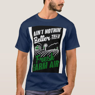 Fresh Farm Air T-Shirt