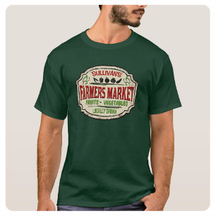 Fresh Garden ADD NAME Locally Grown Farmers Market T-Shirt