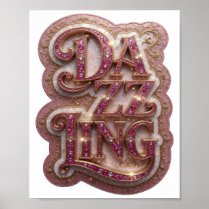 Fresh Gold DAZZLING Slogan Design Poster