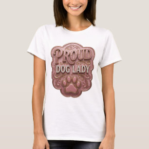 Fresh Gold PROUD DOG LADY Statement Design T-Shirt