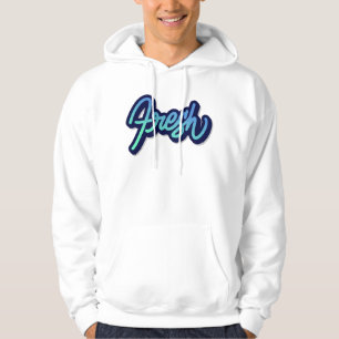 Fresh Hoodie