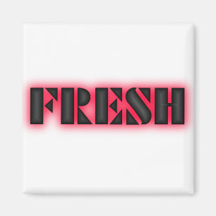 Fresh ! magnet
