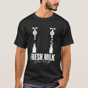 Fresh Milk On Tap Breastfeeding First Time Mum Mot T-Shirt