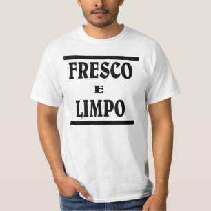 Fresh n Clean in Portuguese . FRESCO E LIMPO T-Shirt