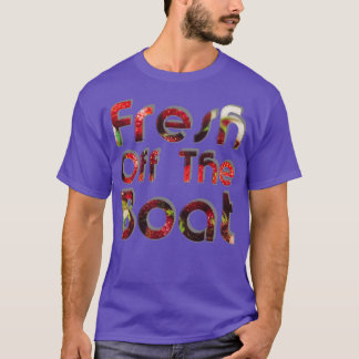 Fresh Off The Boat T-Shirt