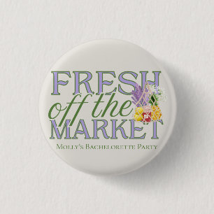 Fresh Off the Market Bridal Shower 3 Cm Round Badge