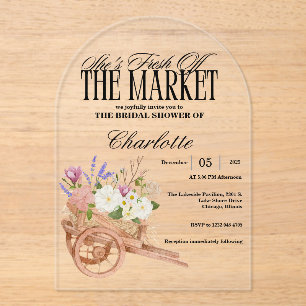 Fresh Off the Market Bridal Shower Floral Rustic Acrylic Invitations