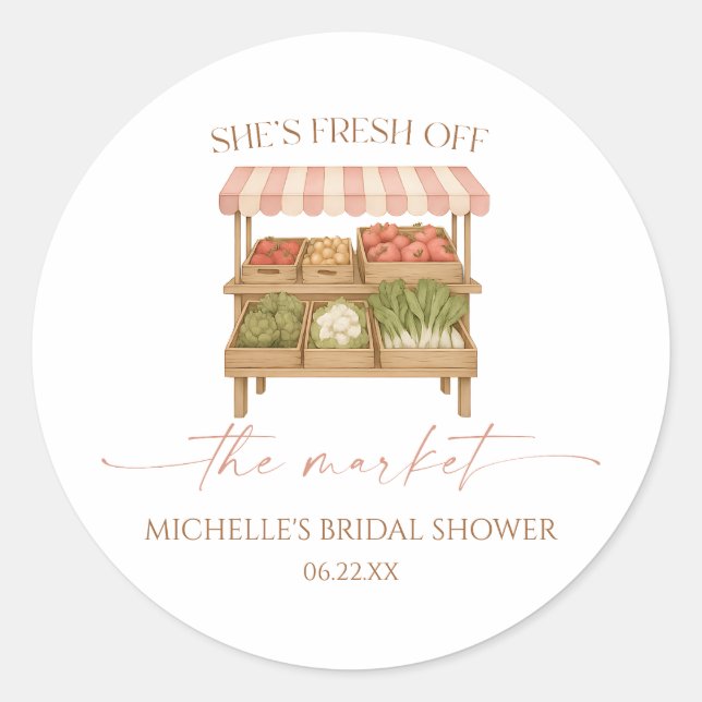 Fresh Off The Market Farmer's Market Bridal Shower Classic Round Sticker (Front)