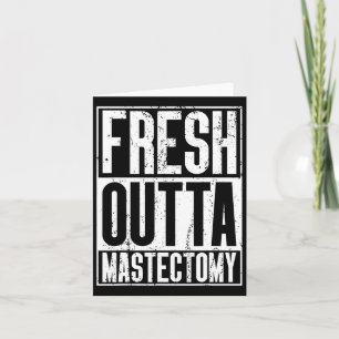 Fresh Outta Surgery - Breast Cancer Awareness Mast Card