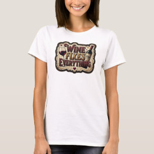 Fresh Pink WINE FIXES EVERYTHING Shirt Design