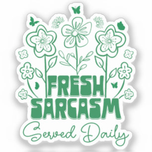 Fresh Sarcasm Served Daily Cute Flowers Butterfly