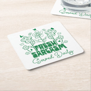 Fresh Sarcasm Served Daily Cute Flowers Butterfly Square Paper Coaster