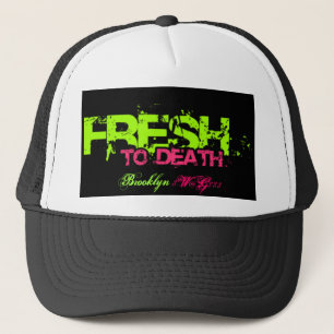 Fresh to Death Brooklyn , $W... Trucker Hat