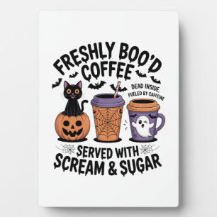 Freshly Boo'd Coffee Halloween Plaque