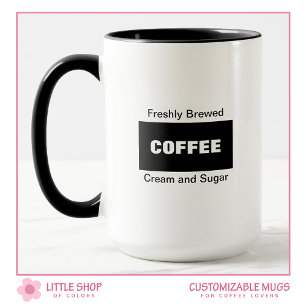 Freshly Brewed Coffee Mug