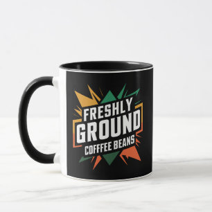 Freshly ground coffee beans mug