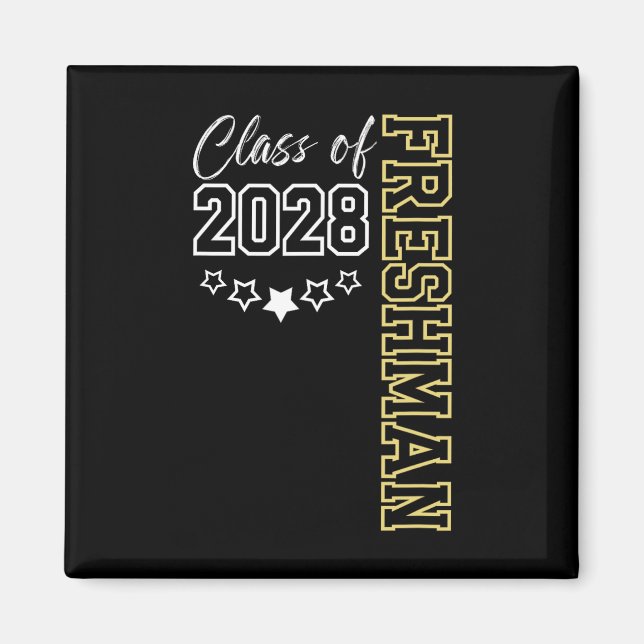Freshman Cl Of 2028 First Day Of 9th Grade  Magnet (Front)