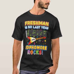 Freshman Is So Last Year Sophomore Rocks Back To S T-Shirt