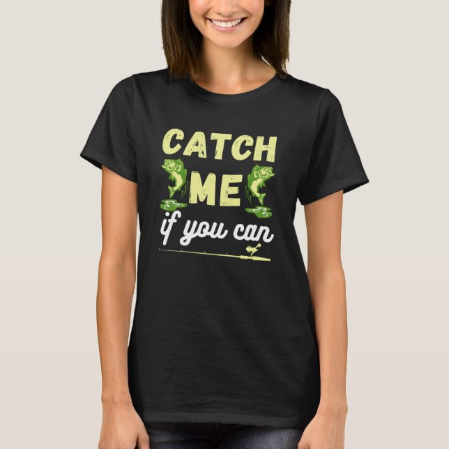 Freshwater Fisherman Large Mouth Bass Quote T-Shirt (Front)