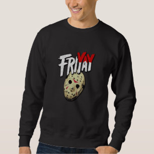 FRI YAY friyay goth horror fan parody retro hockey Sweatshirt