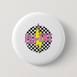 Fri-yay Happy Friday Funny Weekend Teacher Back To 6 Cm Round Badge