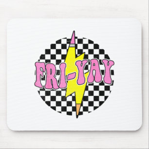 Fri-yay Happy Friday Funny Weekend Teacher Back To Mouse Pad