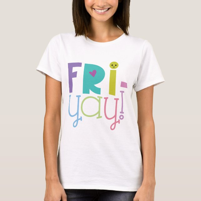 Fri-yay! Teacher Tee (Front)