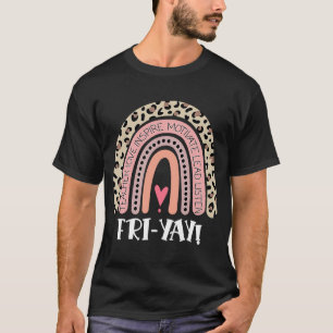 Fri Yay Teacher Weekend Friday Boho Rainbow T-Shirt