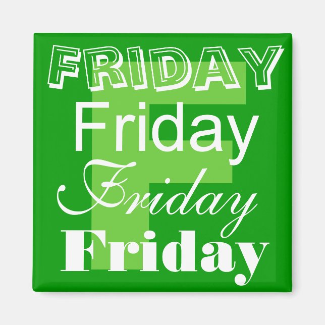 Friday Business Day of the week Magnet (Front)