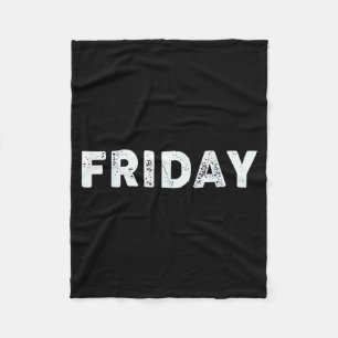 Friday Days Of The Week Series Friday Fleece Blanket