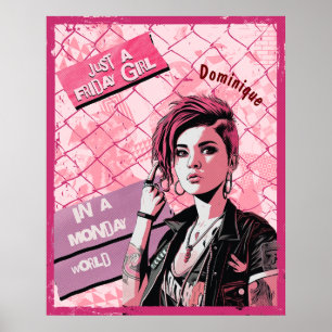 Friday Girl in Monday World. Editable name Poster