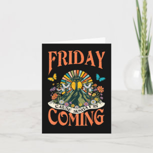 Friday is good cause sunday is coming christian es card