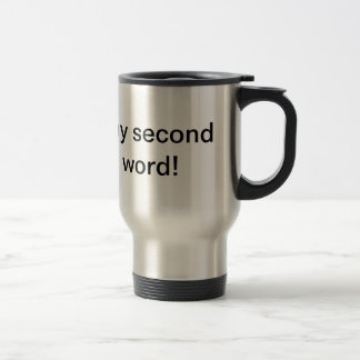 FRIDAY is my second favourite F word! Coffee Mug