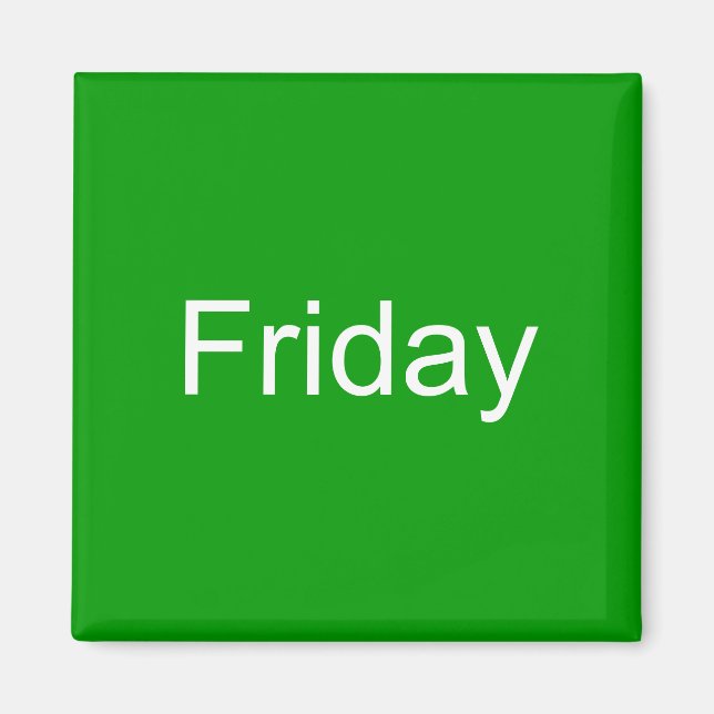 Friday Magnet (Front)