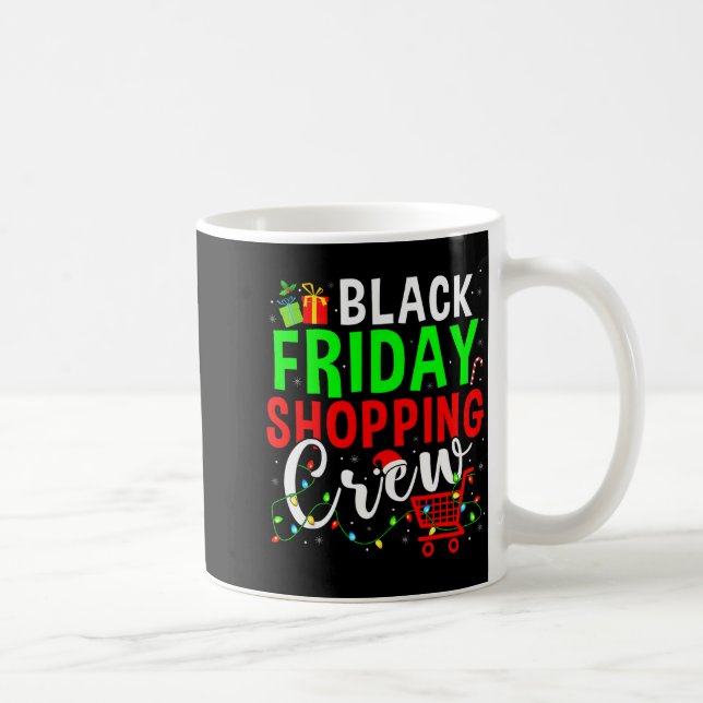 Friday Shopng Crew Christmas Family Shopng Squad  Coffee Mug (Right)