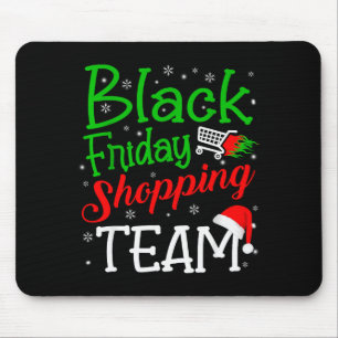 Friday Shopng Team Christmas Black Shopng Family G Mouse Pad