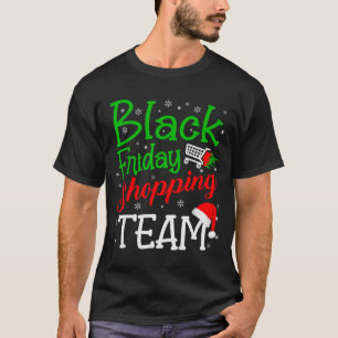 Friday Shopng Team Christmas Black Shopng Family G T-Shirt