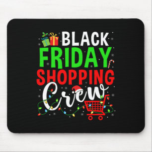Friday Shopping Crew Christmas Lights Black Shoppi Mouse Pad