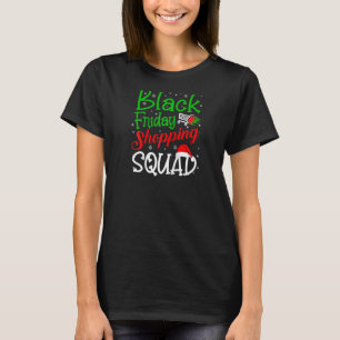 Friday Shopping Squad Christmas Black Shopping Fam T-Shirt