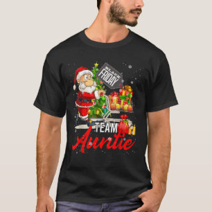 Friday Shopping Team Auntie Christmas Black Shoppi T-Shirt