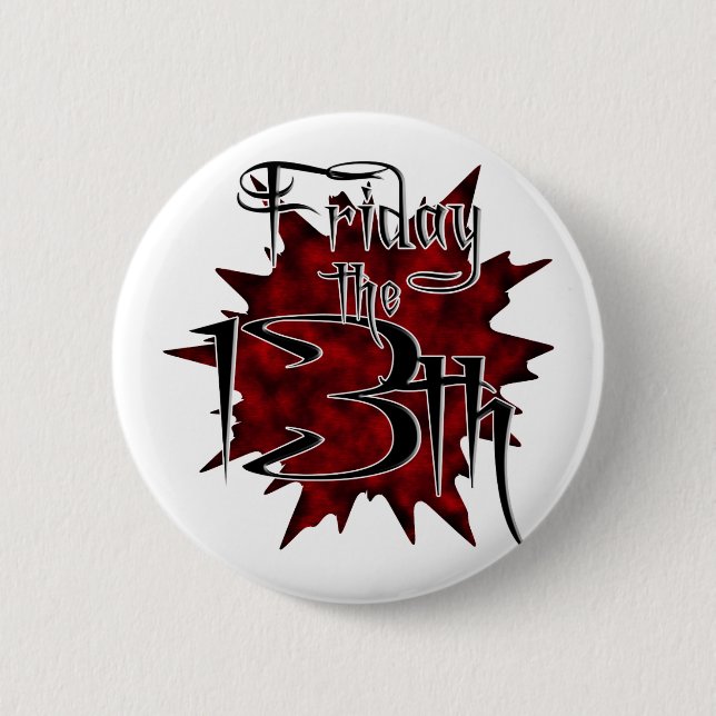 Friday The 13th ~ Any Month 6 Cm Round Badge (Front)