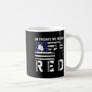 Friday we wear red flag us remember everyone deplo coffee mug