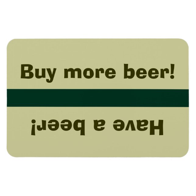 Fridge Beer Status - Have a beer, buy beer Magnet (Horizontal)