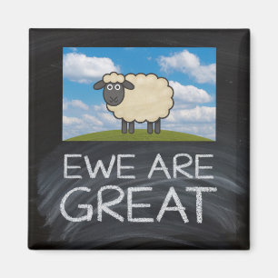 Fridge Magnet “Ewe Are Great” sheep pun