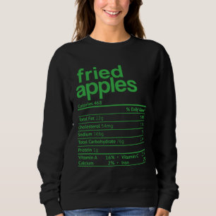 Fried Apple Nutrition Facts Thanksgiving Christmas Sweatshirt