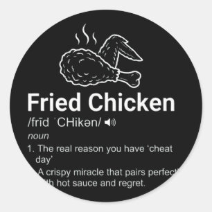Fried Chicken Definition Funny Dictionary Noun Foo Classic Round Sticker