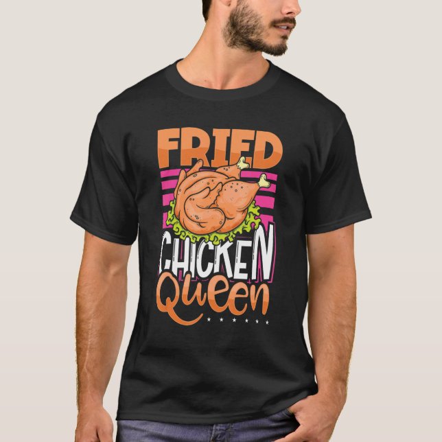 Fried Chicken Queen T-Shirt (Front)