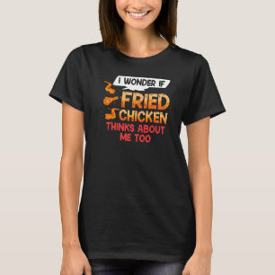 Fried Chicken Wing Recipe Strips Fingers T-Shirt